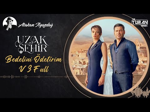 Bedelini Ödetirim Uzak Şehir Dizi Müziği V3 Full Part 