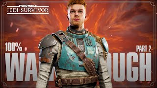Star Wars Jedi Survivor 100% Walkthrough (All Collectibles and Platinum Trophy) Part 2\/3