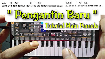 Lagu Wajib Pemula | Cara Main Lagu PENGANTIN BARU ORG 2023
