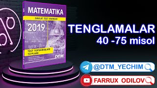 Tenglamalar (40-75 - misol)  |  DTM  Matematika 2019  Yechimlari