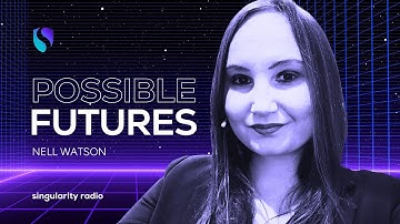 Nell Watson on How AI Is Already Rewiring Us | Possible Futures Podcast Singularity