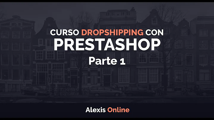 Configura una tienda Dropshipping con Prestashop fácilmente