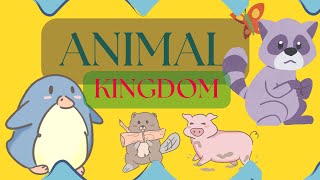 The Animal Kingdom #animals #toddlers #education