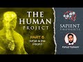 Sapient thoughts 38 the human project  part 6 what is the fitrah