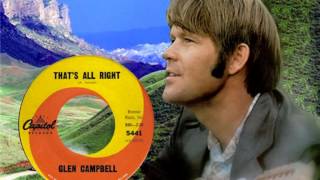 GLEN CAMPBELL - That&#39;s All Right (1965) Stereo!