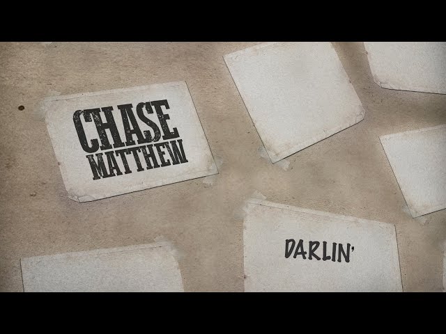 Chase Matthew - Darlin' (Lyric Video) class=