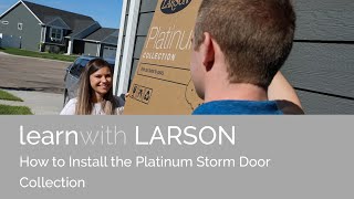 How To Install the Platinum Storm Door Collection