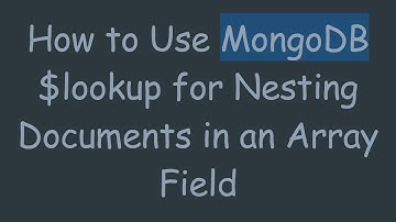 How to Use MongoDB $lookup for Nesting Documents in an Array Field