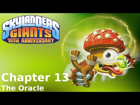 Skylanders Giants -- Chapter 13: The Oracle | 10 Year Anniversary