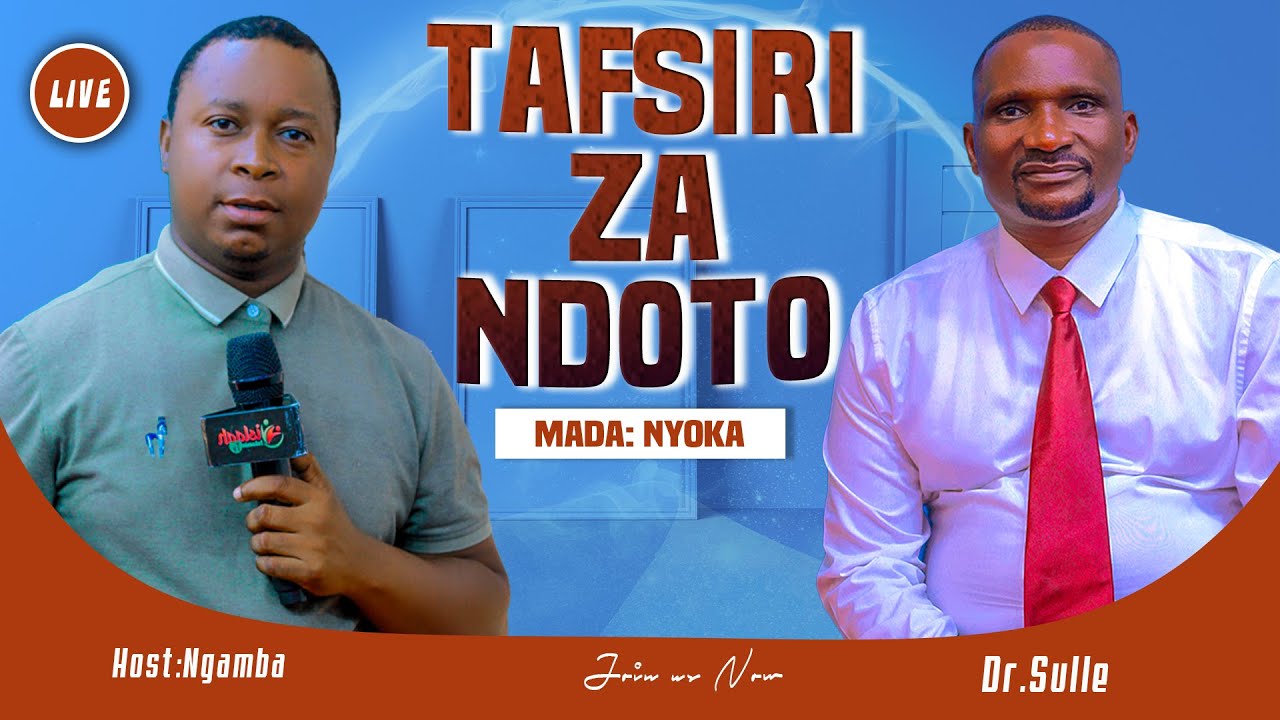 🔴#live DR.SULLE TAFSIRI ZA NDOTO YA NYOKA/FANYA HAYA KUJINUSURU