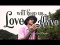 Love will keep us alive  eagles khel pangilinan