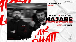 NAJARE (  AUDIO )  MR Dhatt X Arsh Lally || Latest Punjabi Song 2024