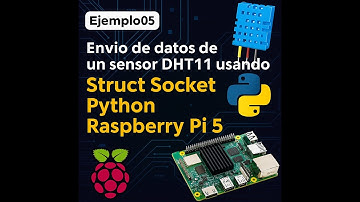 ✅ Enviar datos FLOAT del DHT11 desde Raspberry Pi 5 con Struct + Socket Python  💻📡