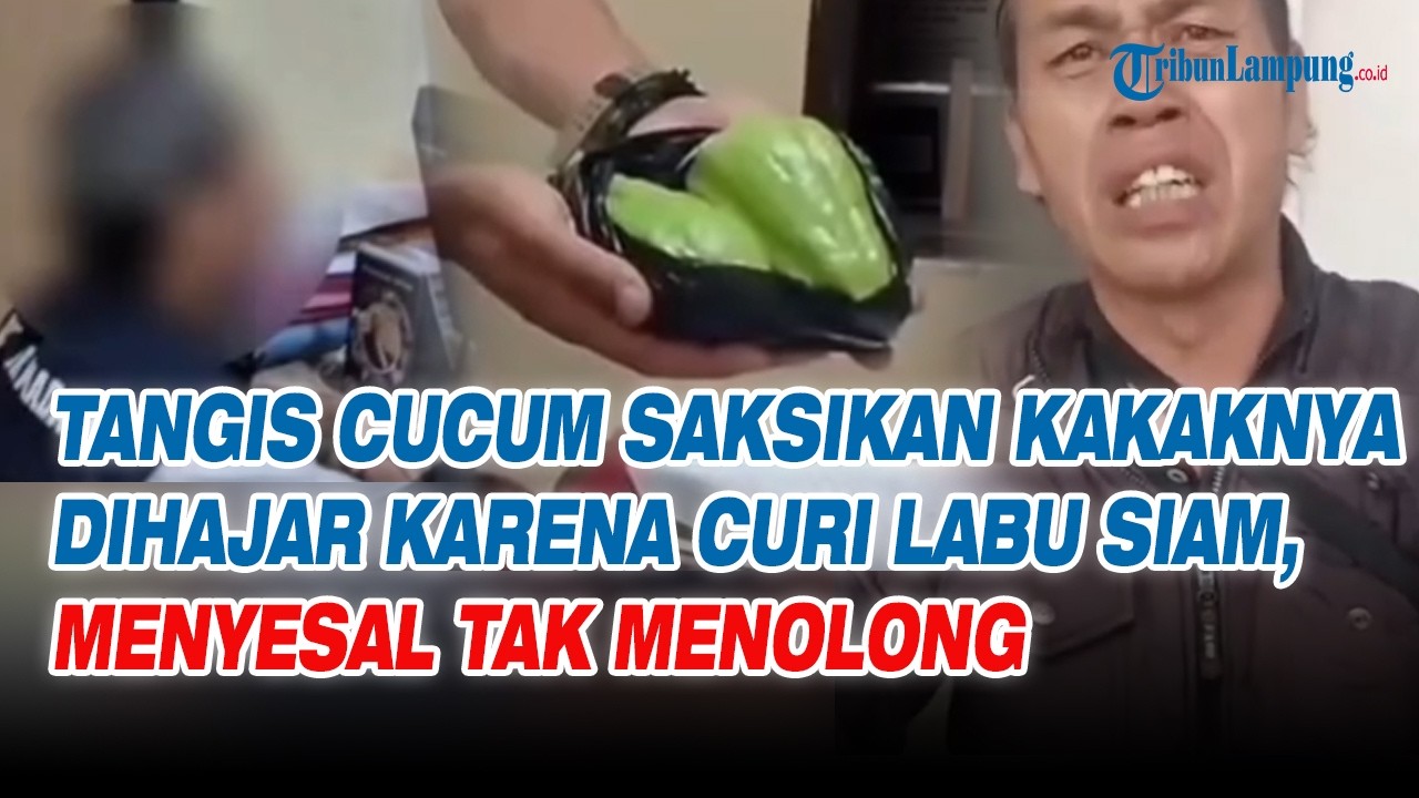 Tangis Cucum Saksikan Kakaknya Dihajar karena Curi Labu Siam, Menyesal Tak Menolong