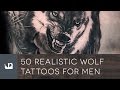 50 Realistic Wolf Tattoos For Men