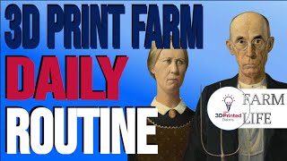 A Day in the Life of a 3D Print Farmer (Open to Close) 3DPD 3D Printer Farm Life