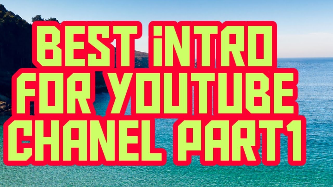 Best intro for youTube chanell - YouTube