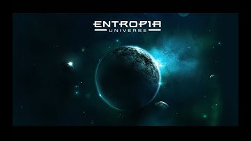 THE BASICS - ENTROPIA UNIVERSE - EPISODE 1