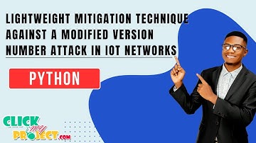 Python Cybersecurity - Lightweight Mitigation Technique Against a Modified Version  - ClickMyProject