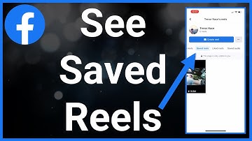 How To See Saved Reels On Facebook