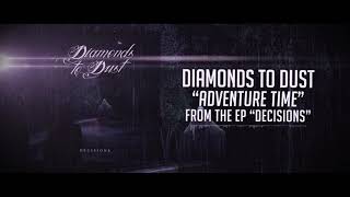 Diamonds to Dust - Adventure Time