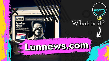 Lunnews.com Browser Redirect Virus Removal