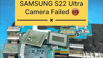 SAMSUNG S22 Ultra Camera Fail Repair #cpureball #s22ultra #s22ultra5g #s22ultracpureball