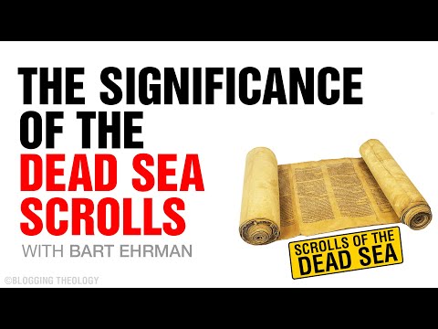 The Significance of the Dead Sea Scrolls