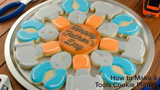 How to Make a Tools Cookie Platter