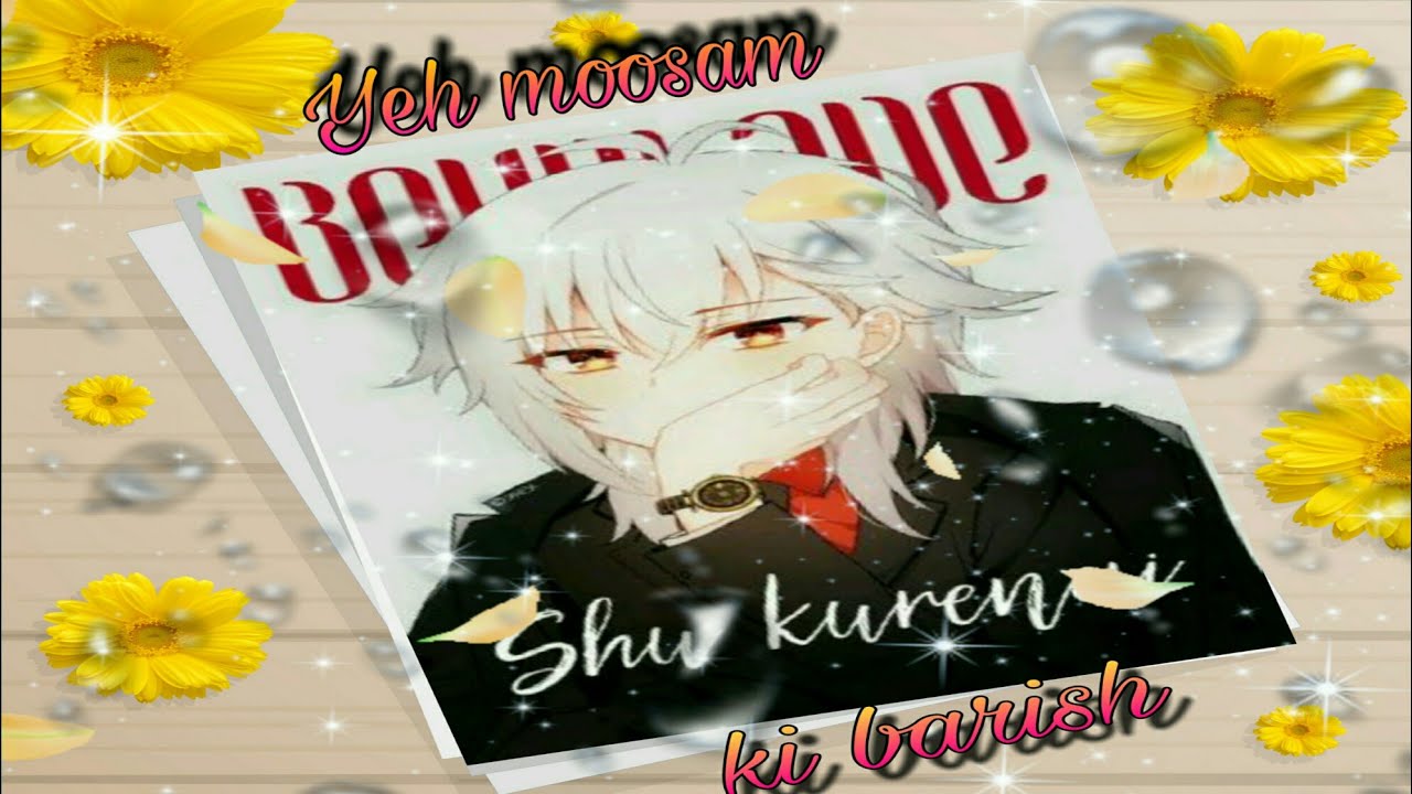 ll 💧ll  Yeh moosam ki barish llshu kurenai ll amv ll Beyblade bust ll 💧ll