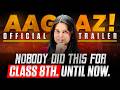 AAGAZ 2026 Official Trailer | Nobody Did This For Class 8th. Until Now.