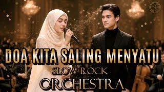 DOA KITA SALING MENYATU  - SLOW ROCK ORCHESTRA