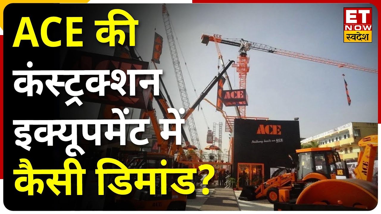 ACE Capex Plan Construction Equipment Demand Growth CMD ACE Capex Plan Construction Equipment Demand Growth CMD
