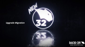 BobCAD-CAM V32: Upgrade Migration