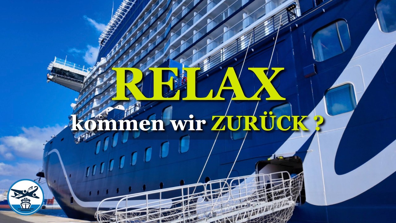 Warum ich die alte MeinSchiff vermisse… trotz Relax - Finale mit Teneriffa und Lanzarote