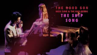 Nick Cave &amp; The Bad Seeds - The Ship Song (Official Audio)