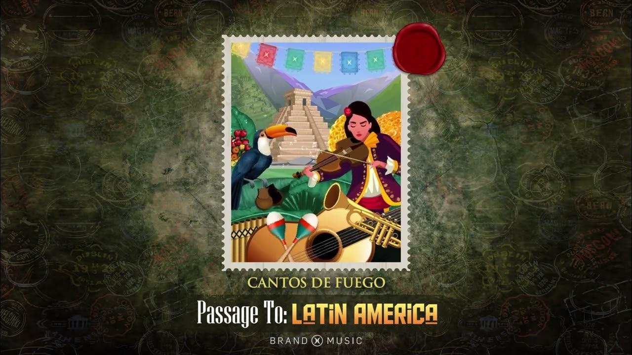 Brand X Music - Passage To: Latin America (2022) - Featured Track Mashup Brand X Music - Passage To: Latin America (2022) - Featured Track Mashup