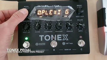 How to setup your own presets with TONEX Pedal