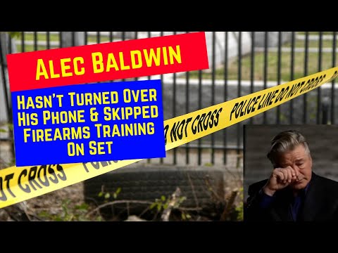 Alec Baldwin Withholding His Phone From Police & Skipped Firearms Training On Set