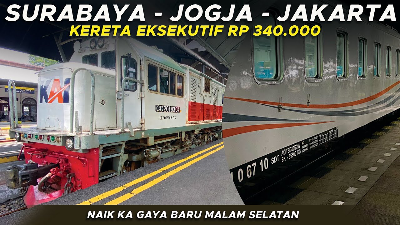 SURABAYA JAKARTA 340RIBU NAIK KERETA GAYA BARU MALAM SELATAN EKSEKUTIF ...