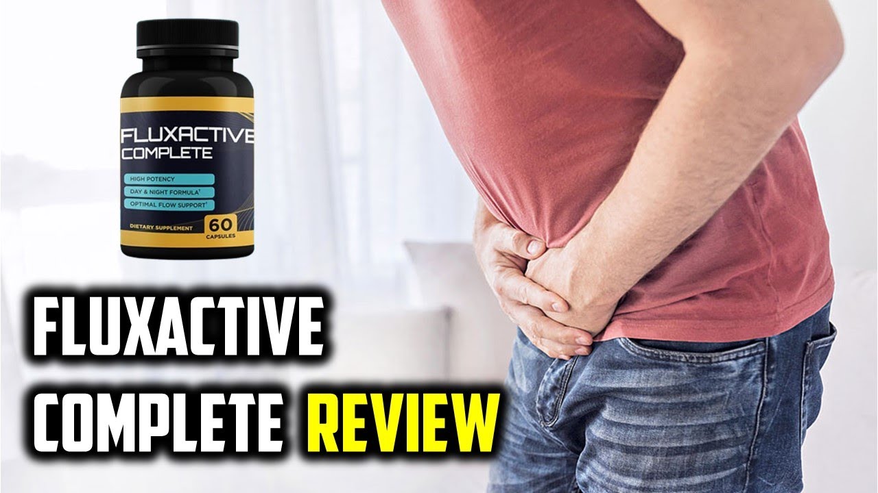 Fluxactive Complete: How Effective Is It for You?