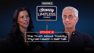 The Truth About Toxicity, Thyroid Health and Self-Talk | Dr Nira Sarlak 