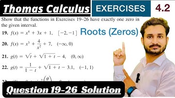 Thomas Calculus Exercise 4.2 Question 19 to 26 solution|| Roots (Zeros) by MSN Mathematician ||