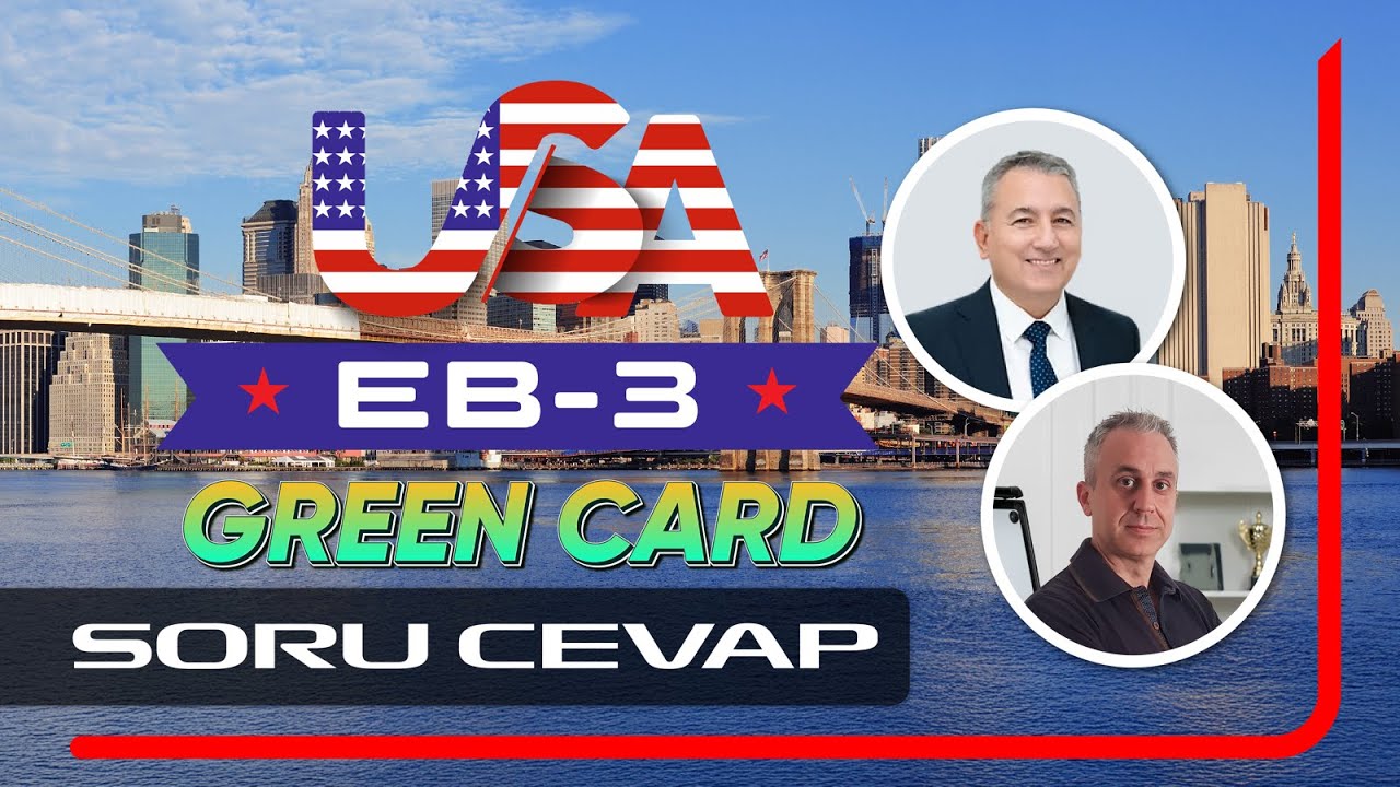 EB3 Merak Edilenler - İşin uzmanı Burçak Doğan ile soru-cevap!