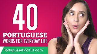 40 Portuguese Words for Everyday Life - Basic Vocabulary #2