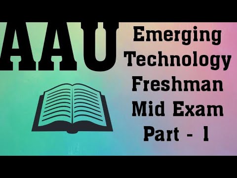 AAU Emerging Technology Freshman Mid Exam Part - 1 - YouTube