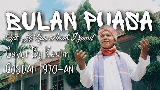 BULAN PUASA - Hj. Nur Asiah Djamil || Cover By Kosim