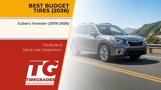 Most Affordable Tires for Subaru Forester That Aren t Terrible 2026