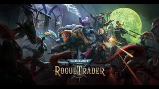 Warhammer 40k: Rogue Trader Beta