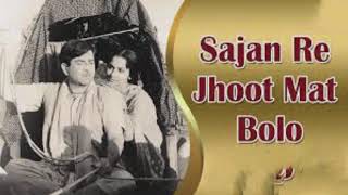 Sajan Re Jhoot Mat Bolo   Raj Kapoor  Teesri Kasam  Mukesh  Life Lesson Song